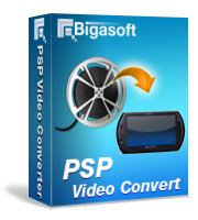 Convert videos to watch ultimate high-definition movies MP4 on Sony PSP, PS3 - Bigasoft PSP Video Converter