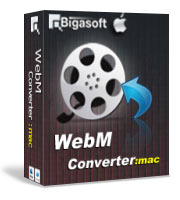 Professional for converting any video to WebM and Vice Versa - Bigasoft WebM Converter for Mac
