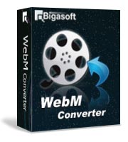 High-quality Video. Full Enjoyment. - Bigasoft WebM Converter